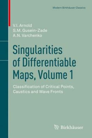 Cover of Singularities of Differentiable Maps, Volume 1