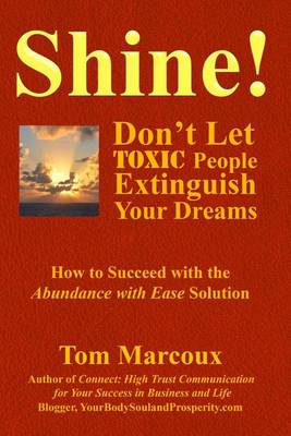 Book cover for Shine! Don't Let Toxic People Extinguish Your Dreams