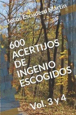 Cover of 600 Acertijos de Ingenio Escogidos