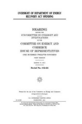 Cover of Oversight of Department of Energy Recovery Act spending