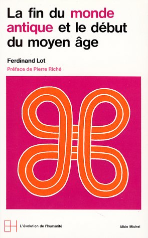 Cover of Fin Du Monde Antique Et Le Debut Du Moyen Age (La)