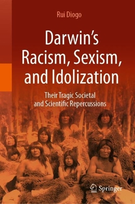 Book cover for Darwin’s Racism, Sexism, and Idolization