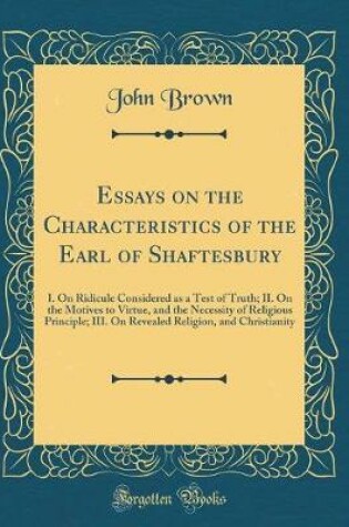Cover of Essays on the Characteristics of the Earl of Shaftesbury