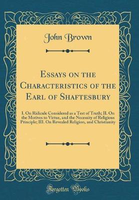 Book cover for Essays on the Characteristics of the Earl of Shaftesbury