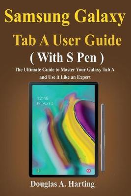 Book cover for Samsung Galaxy Tab A User Guide (With S pen)