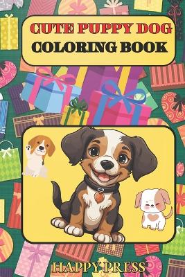 Book cover for Cute Puppy Dog Coloring Book for Kids