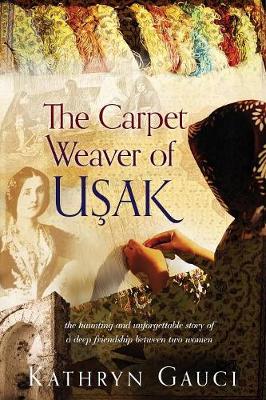 Book cover for The Carpet Weaver of Usak