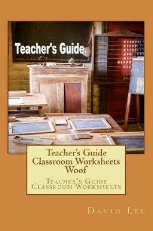 Cover of Teacher's Guide Classroom Worksheets Woof