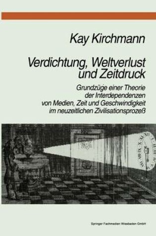 Cover of Verdichtung, Weltverlust und Zeitdruck