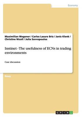 Book cover for Instinet - The usefulness of ECNs in trading environments