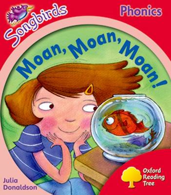 Book cover for Oxford Reading Tree Songbirds Phonics: Level 4: Moan, Moan, Moan!