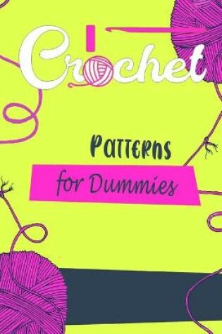 Cover of Crochet Patterns For Dummies