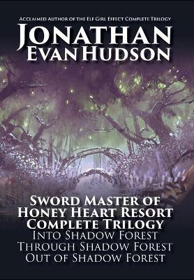 Book cover for Sword Master of Honey Heart Resort Complete Trilogy