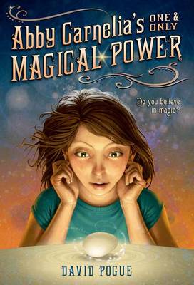 Book cover for Abby Carnelia's One and Only Magical Power