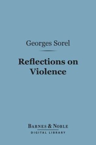 Cover of Reflections on Violence (Barnes & Noble Digital Library)