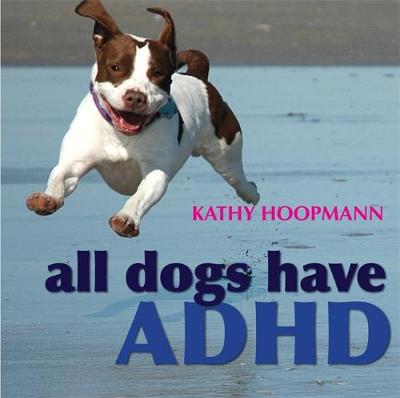 Book cover for All Dogs Have ADHD