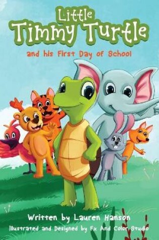 Cover of Little Timmy Turtle and his First Day of School