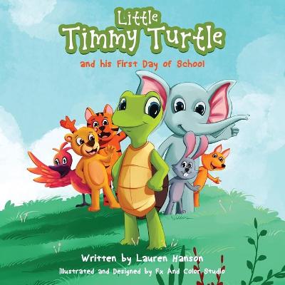 Book cover for Little Timmy Turtle and his First Day of School