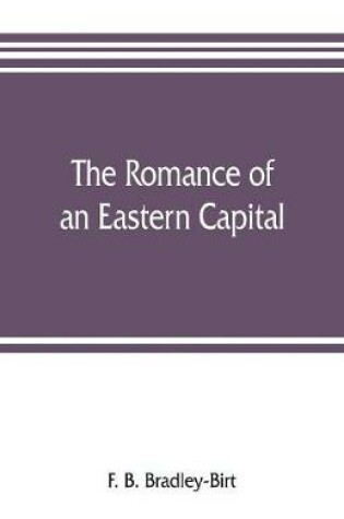 Cover of The romance of an eastern capital