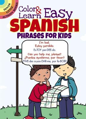 Book cover for Color & Learn Easy Spanish Phrases for Kids