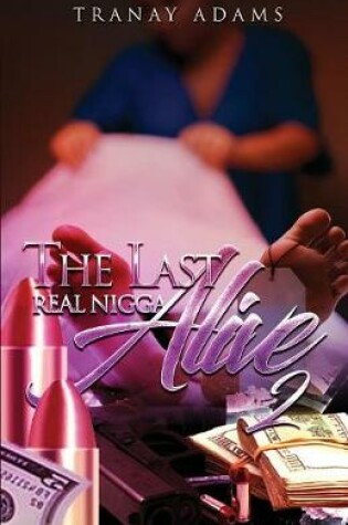 Cover of The Last Real Nigga Alive 2