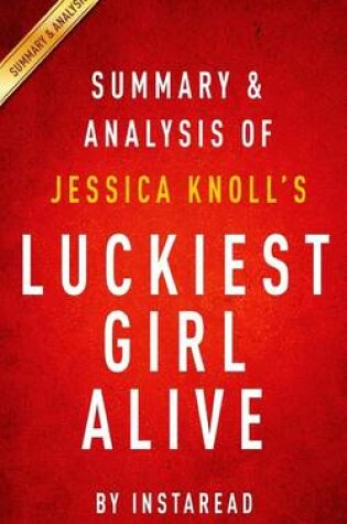 Cover of Summary and Analysis of Jessica Knoll's Luckiest Girl Alive