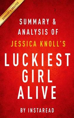 Book cover for Summary and Analysis of Jessica Knoll's Luckiest Girl Alive