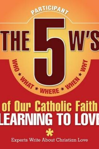Cover of The 5 W's of Our Catholic Faith