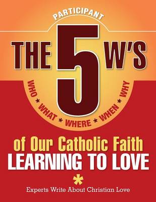 Book cover for The 5 W's of Our Catholic Faith