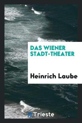 Book cover for Das Wiener Stadt-Theater