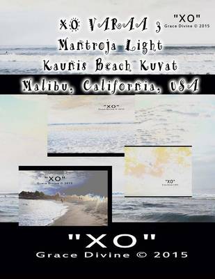 Book cover for XO VARAA 3 Mantroja Light Kaunis Beach Kuvat Malibu California USA