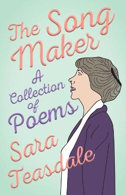 Book cover for The Song Maker - A Collection of Poems