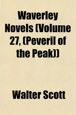 Book cover for Waverley Novels (Volume 27, (Peveril of the Peak))