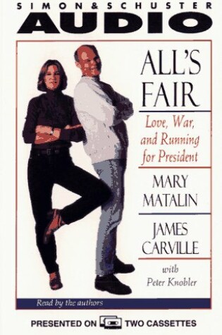 Cover of All's Fair Love War and Running for President