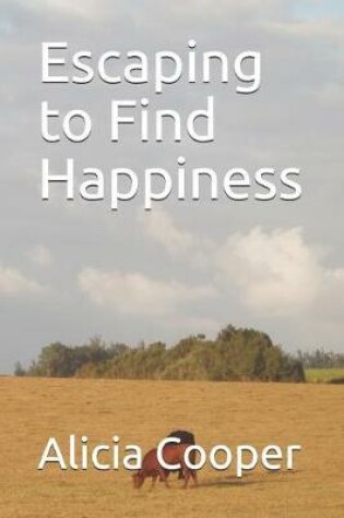 Cover of Escaping to Find Happiness