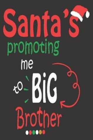 Cover of Santa's promoting me to big brother
