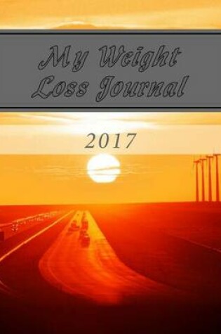 Cover of My Weight Loss Journal 2017