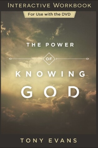 Cover of The Power of Knowing God Interactive Workbook