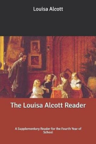 Cover of The Louisa Alcott Reader