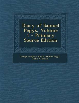Book cover for Diary of Samuel Pepys, Volume 1 - Primary Source Edition