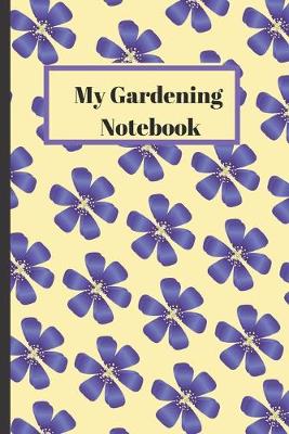 Book cover for My Gardening Notebook