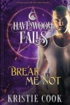 Book cover for Break Me Not