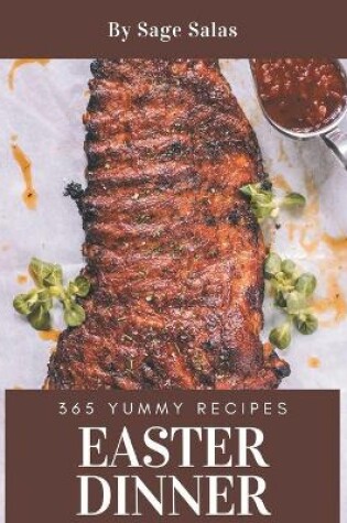 Cover of 365 Yummy Easter Dinner Recipes