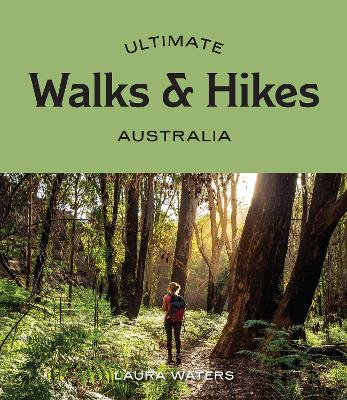 Cover of Ultimate Walks & Hikes: Australia