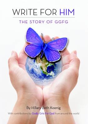 Cover of Write For Him: The Story of GGFG