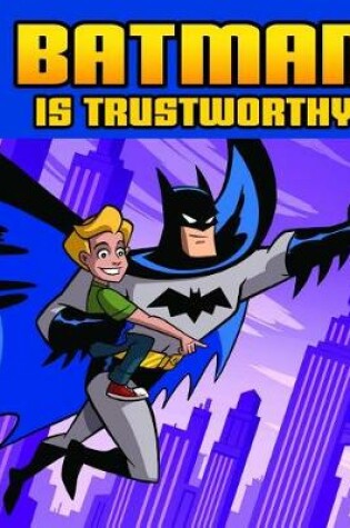 Cover of Batman is Trustworthy