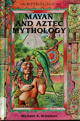 Cover of Mayan and Aztec Mythology