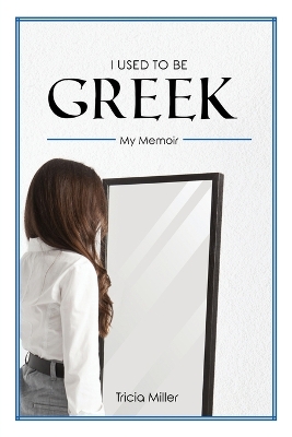 Book cover for I Used to Be Greek