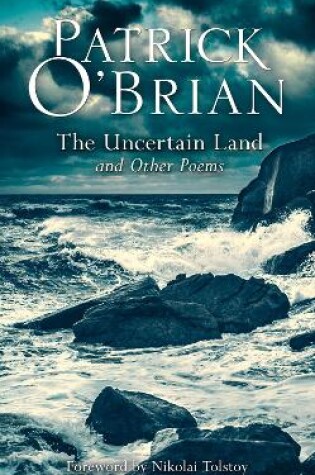 Cover of The Uncertain Land and Other Poems