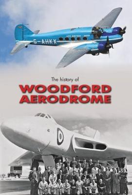 Book cover for The History of Woodford Aerodrome